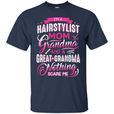AV Hairstylist Mom Grandma And Nothing Scare Me - Image 3