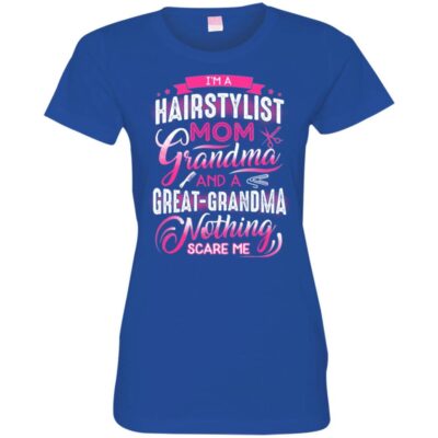 AV Hairstylist Mom Grandma And Nothing Scare Me - Image 11