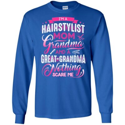 AV Hairstylist Mom Grandma And Nothing Scare Me - Image 7