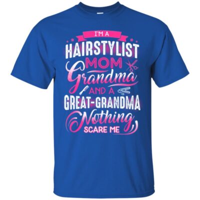 AV Hairstylist Mom Grandma And Nothing Scare Me - Image 2