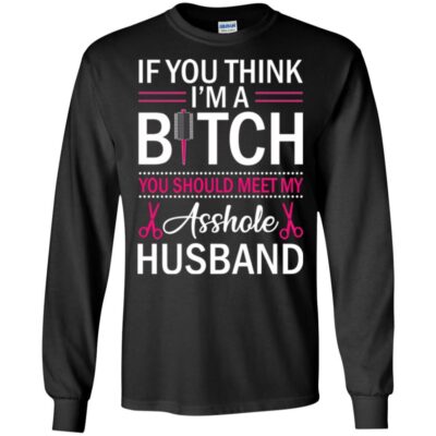 AV If You Think I'm A Bitch You Should Meet My Tees Hairdresser - Image 5