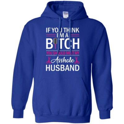 AV If You Think I'm A Bitch You Should Meet My Tees Hairdresser - Image 10