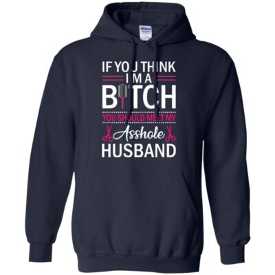 AV If You Think I'm A Bitch You Should Meet My Tees Hairdresser - Image 9