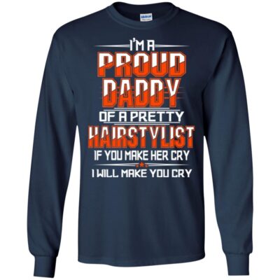 AV I'm a Proud Daddy OF A Pretty Hairstylist for Father Day Gifts - Image 6