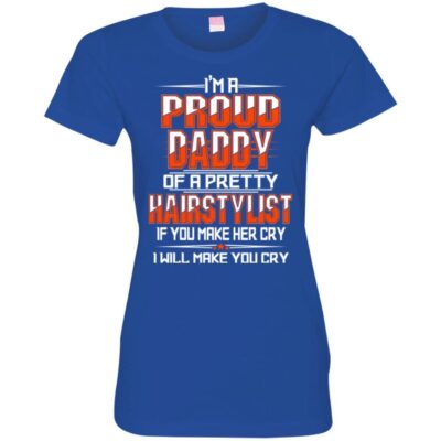 AV I'm a Proud Daddy OF A Pretty Hairstylist for Father Day Gifts - Image 11