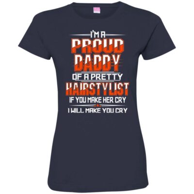 AV I'm a Proud Daddy OF A Pretty Hairstylist for Father Day Gifts - Image 13