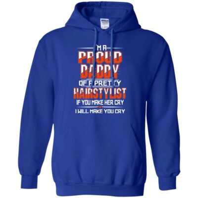 AV I'm a Proud Daddy OF A Pretty Hairstylist for Father Day Gifts - Image 10