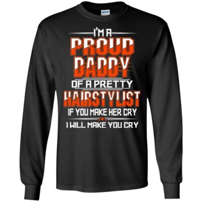 AV I'm a Proud Daddy OF A Pretty Hairstylist for Father Day Gifts - Image 5