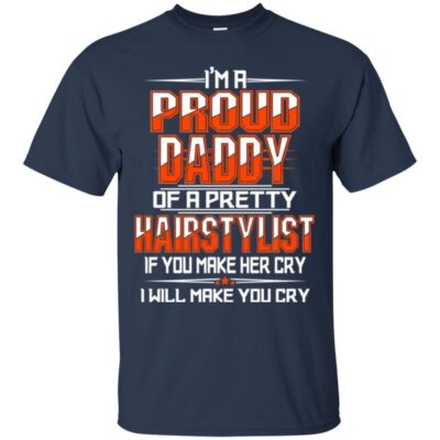 AV I'm a Proud Daddy OF A Pretty Hairstylist for Father Day Gifts - Image 3