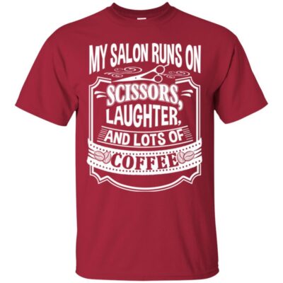 AV My Salon Runs On Scissors Laughter And Lots Of Coffee - Image 4
