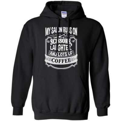 AV My Salon Runs On Scissors Laughter And Lots Of Coffee - Image 8