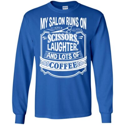 AV My Salon Runs On Scissors Laughter And Lots Of Coffee - Image 7