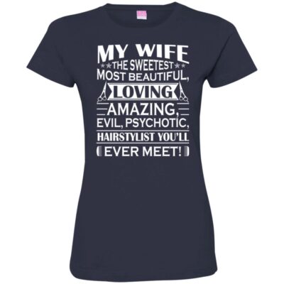 AV My Wife The Sweetest Most Beautiful Loving Hairstylist Gifts For Wife - Image 13