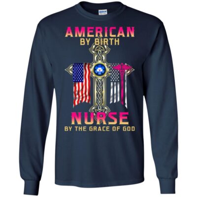 AVE American By Birth Nurse By The Grace Of God - Image 6