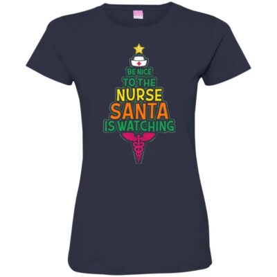 AVE Be Nice To the Nurse Santa Is Watching - Image 13