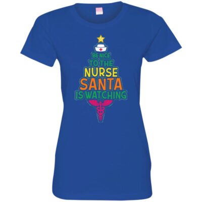 AVE Be Nice To the Nurse Santa Is Watching - Image 11