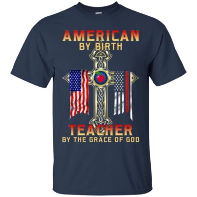 AVE Flag American By Birth Teacher By The Grace Of God - Image 3