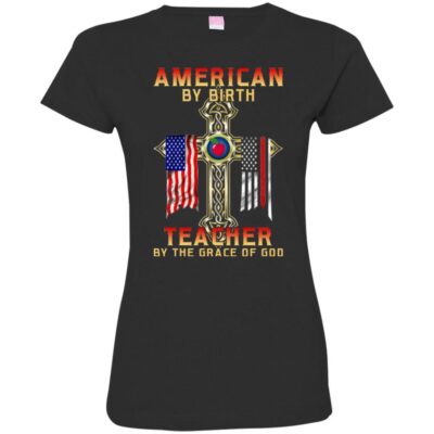 AVE Flag American By Birth Teacher By The Grace Of God - Image 12