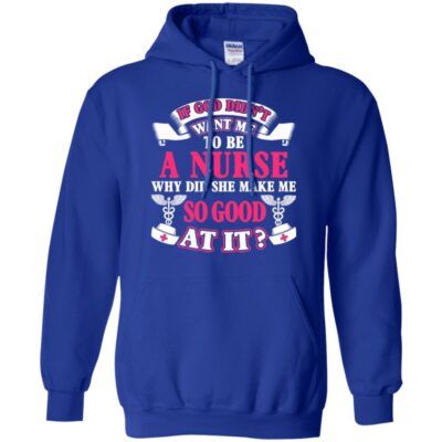 AVE If God Didn't Want Me To be A Nurse Why Did She Make Me So Good At It - Image 10