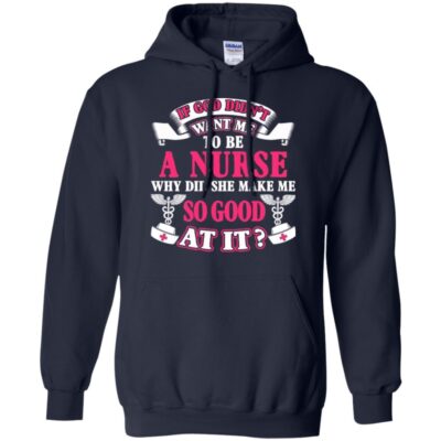 AVE If God Didn't Want Me To be A Nurse Why Did She Make Me So Good At It - Image 9