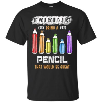 AVE If You Could Just Bring A colorful Pencil That Would Be Great