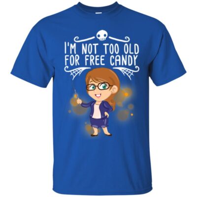 AVE I'm Not Too Old For Free Candy  - Image 2
