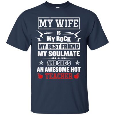 AVE My Wife Is My Rock My Best Friend  Soulmate An Awesome Hot a teacher gift idea - Image 3
