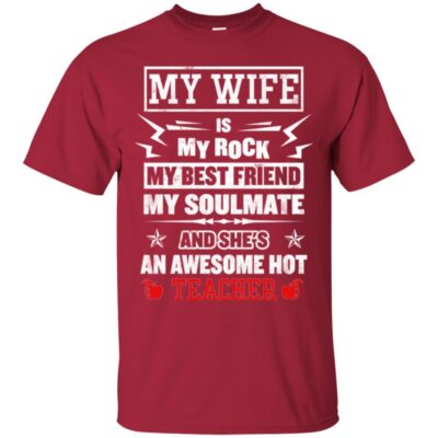 AVE My Wife Is My Rock My Best Friend  Soulmate An Awesome Hot a teacher gift idea - Image 4