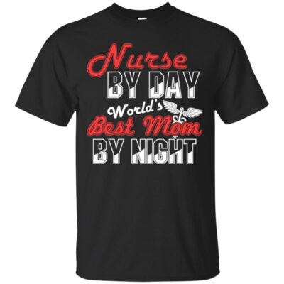 AVE Nurse By Day World's Best Mom By Night 
