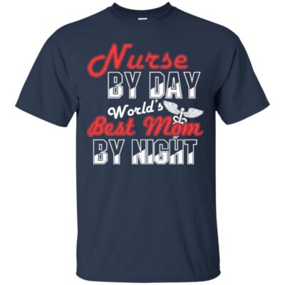 AVE Nurse By Day World's Best Mom By Night  - Image 3