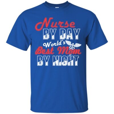 AVE Nurse By Day World's Best Mom By Night  - Image 2