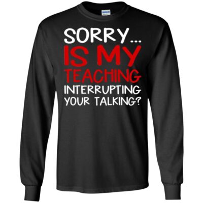 AVE Sorry Is My Teaching Interrupting Your Talking - Image 5