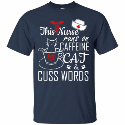 AVE This Nurse Runs on caffeine Cat and Cuss Words - Image 4